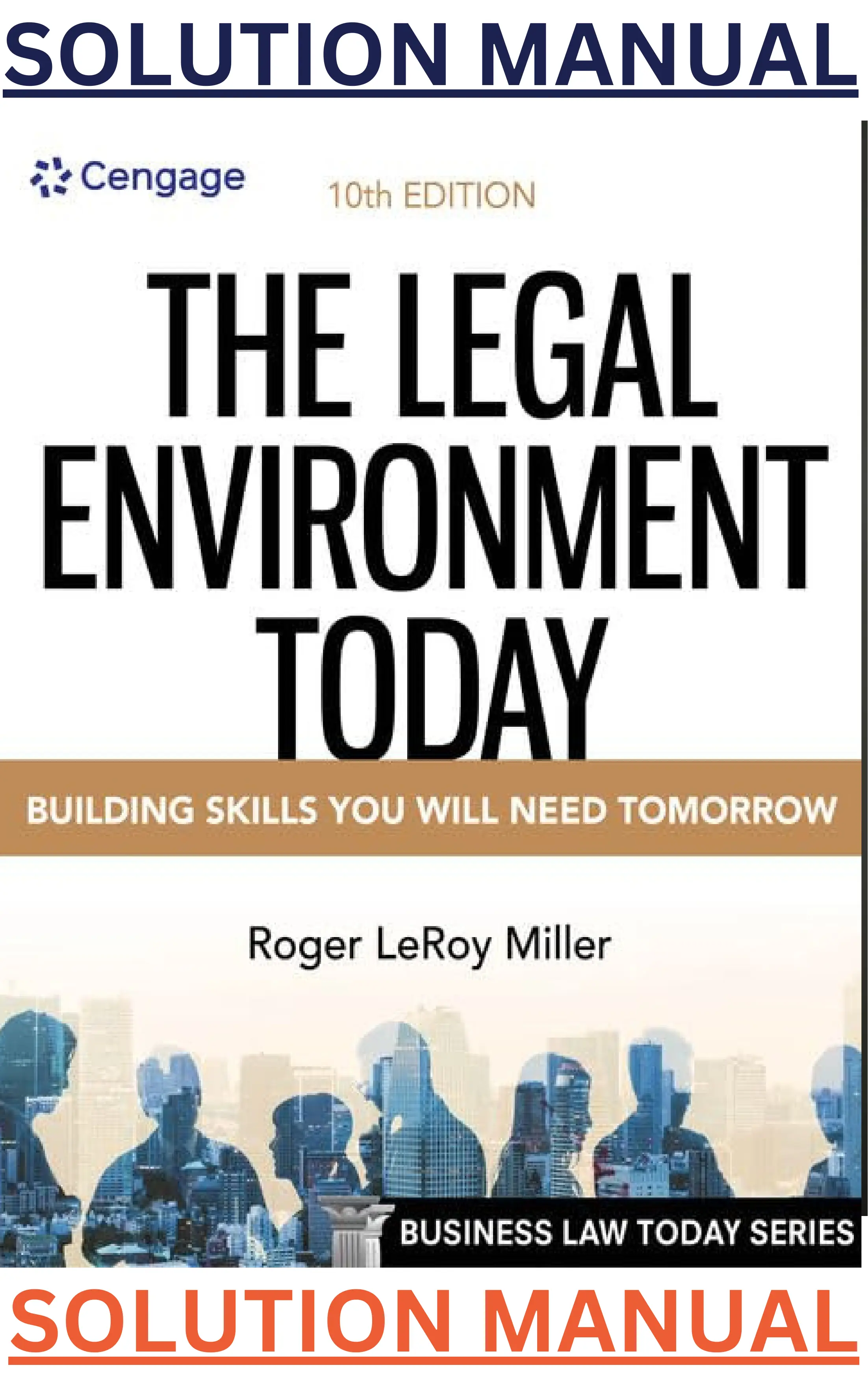 Solution Manual For The Legal Environment Today 10th Edition by Roger LeRoy Miller,Frank Cross thumbnail