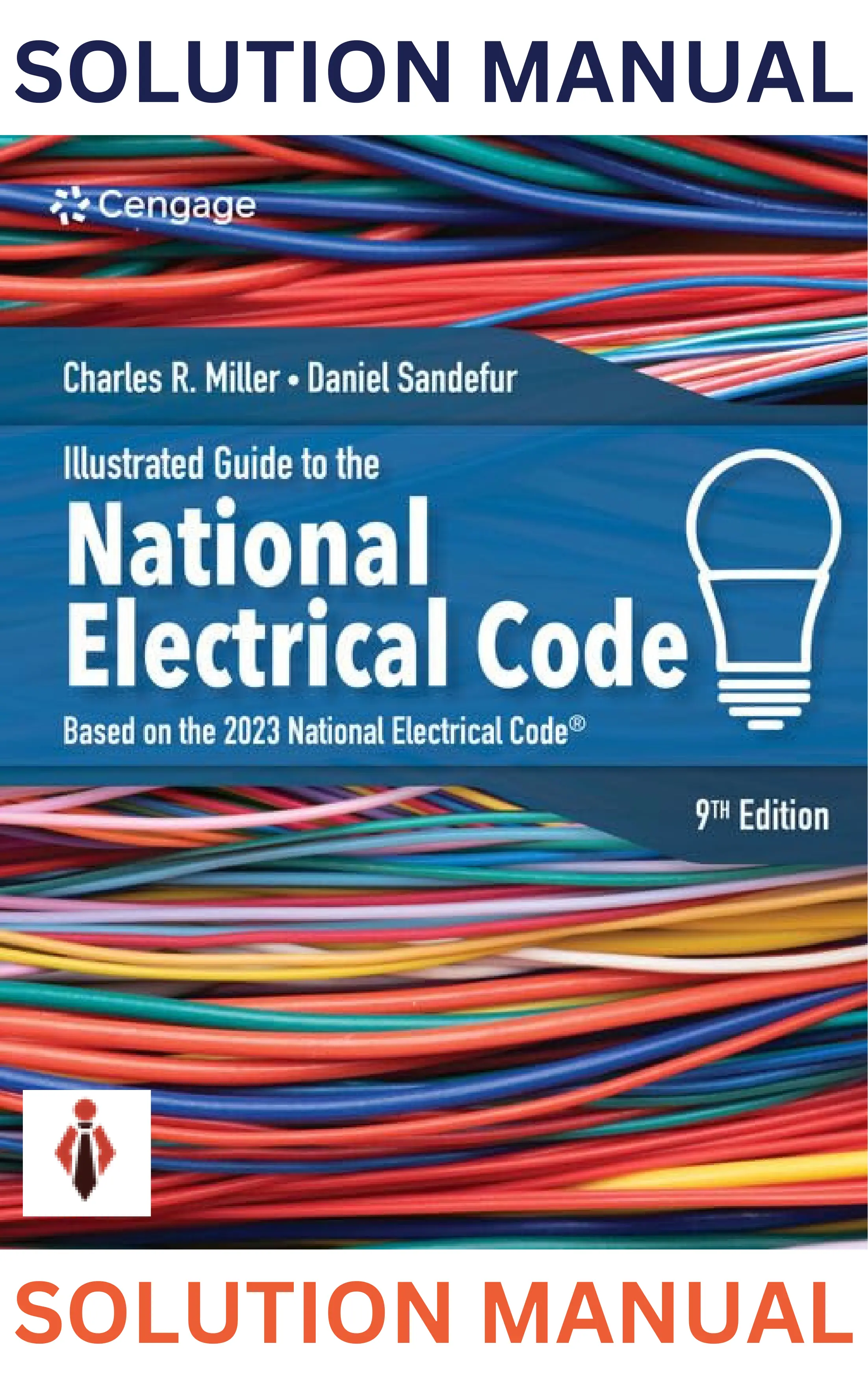Solution Manual for Illustrated Guide to the National Electrical Code 9th Edition by Charles Miller thumbnail