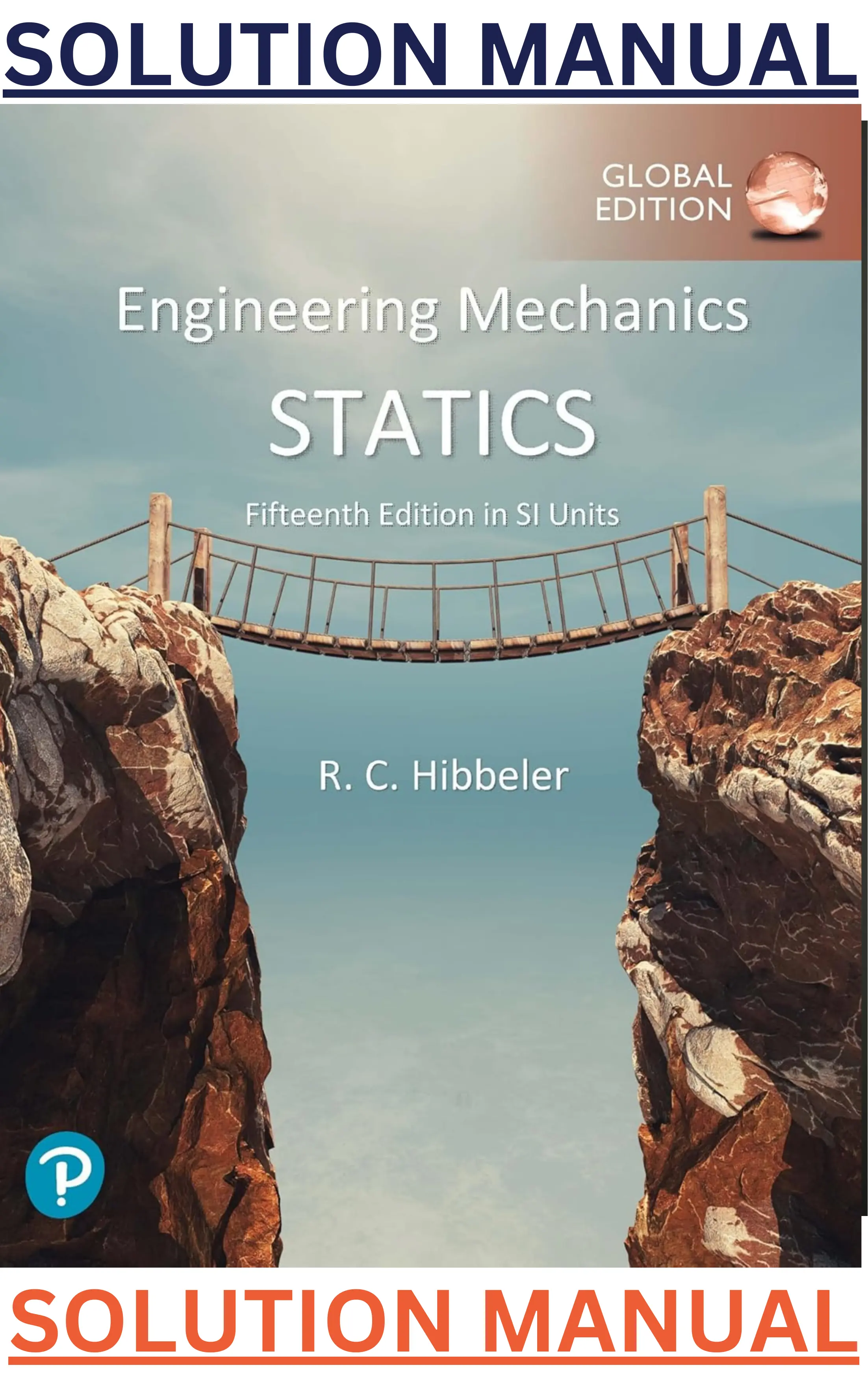 Solutions Manual  for Engineering Mechanics; Statics, SI Units by Russell Hibbeler thumbnail