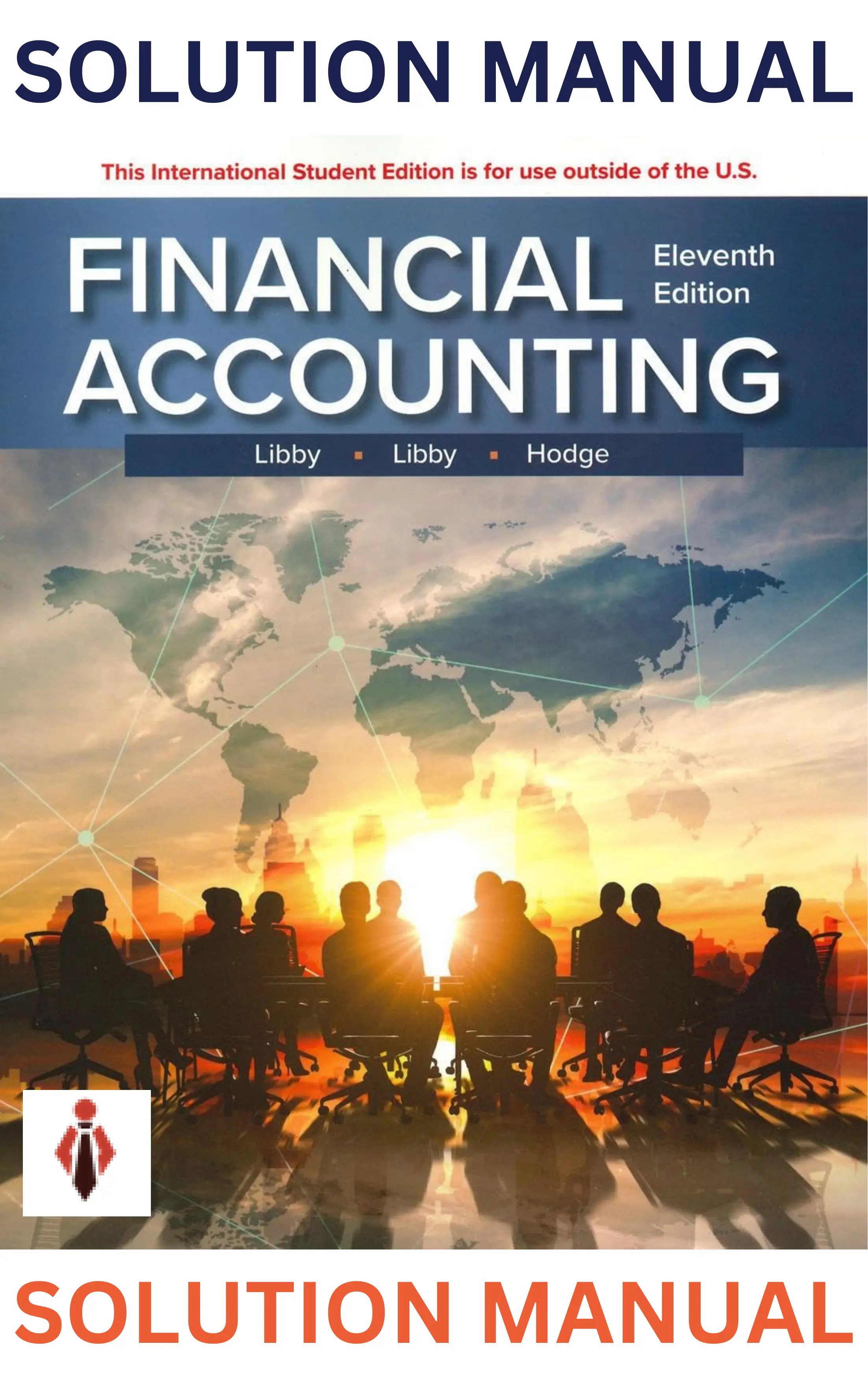Solutions for ISE Financial Accounting 11th Edition by Robert Libby, Patricia Libby & Frank Hodge thumbnail