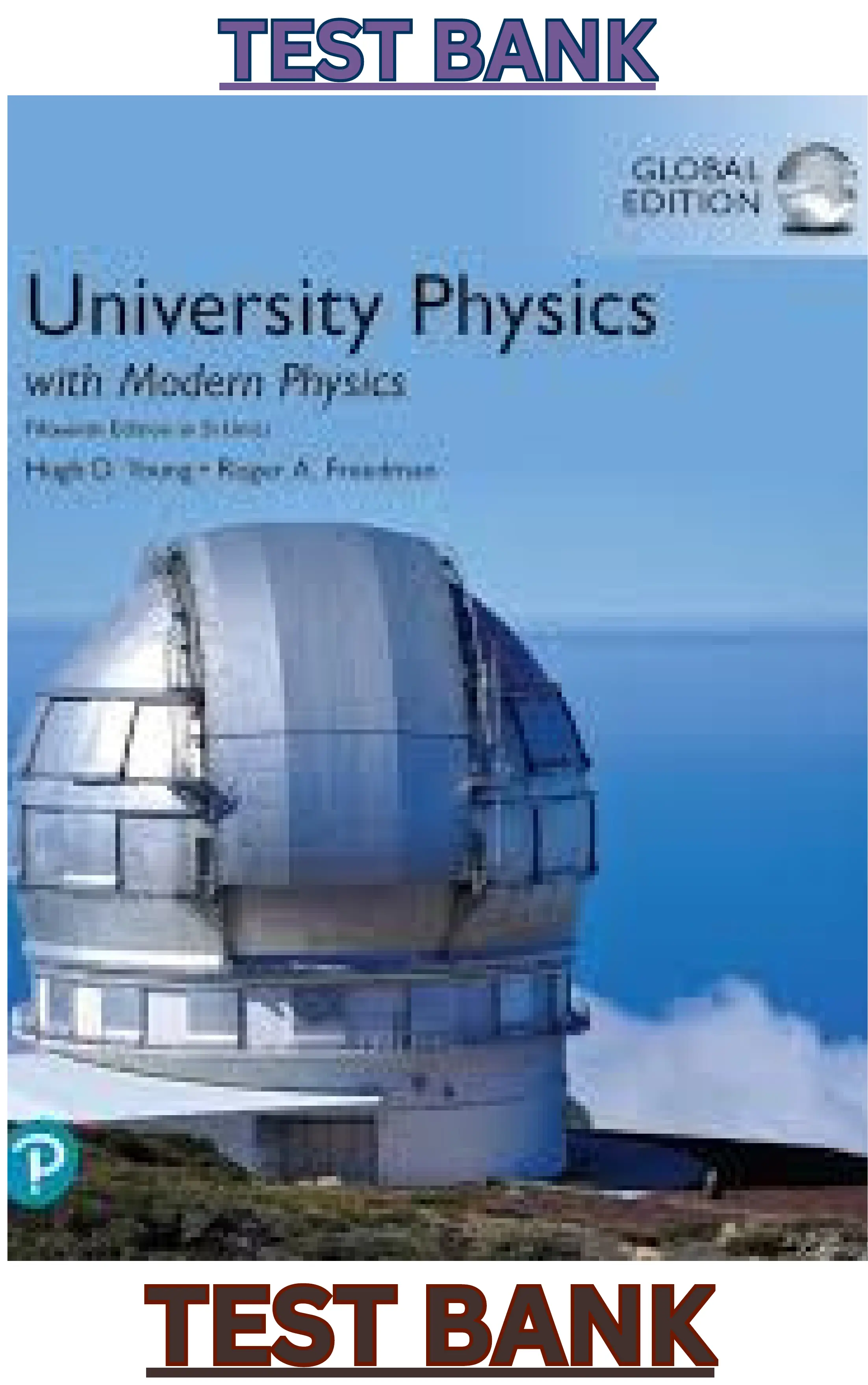 Test bank forUniversity Physics with Modern Physics in SI Units 15th Edition (Global Edition) By Hugh Young, Roger Freedman thumbnail