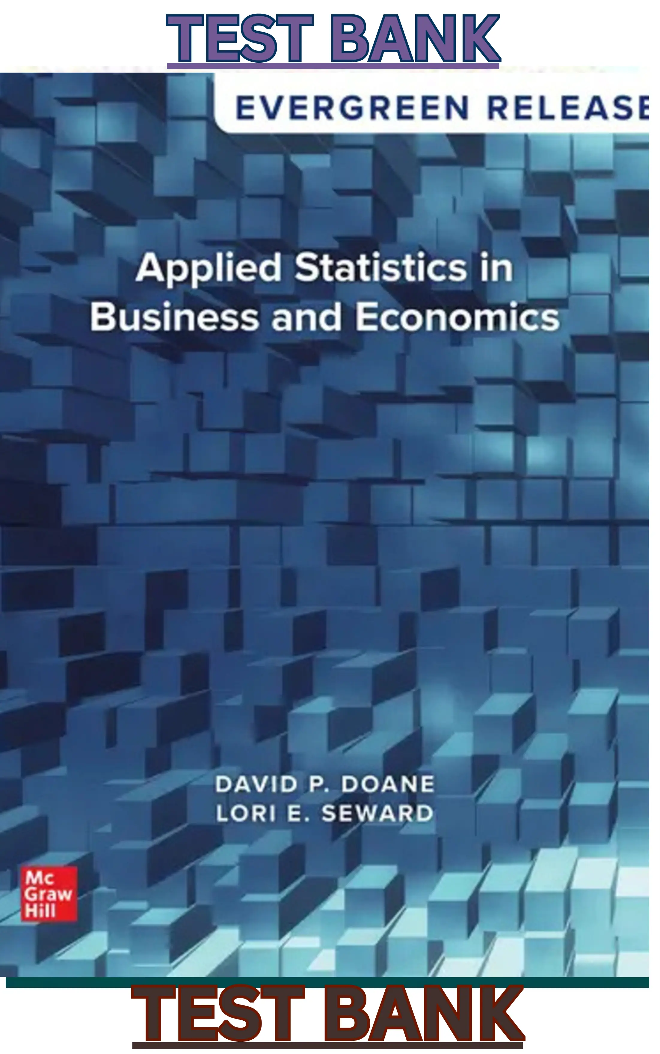 TEST BANK for Applied Statistics in Business and Economics 7th Edition by David Doane & Lori Seward thumbnail