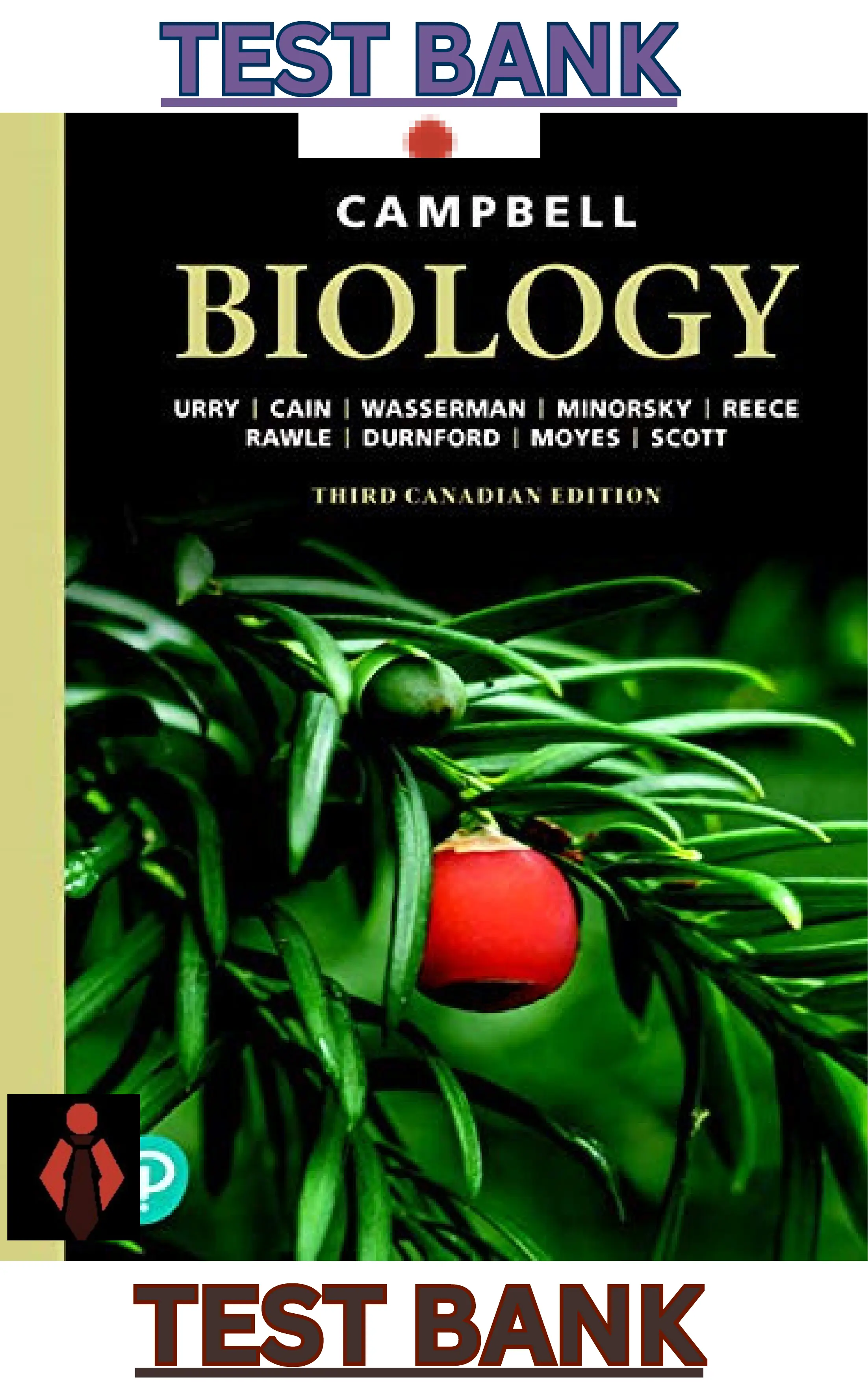 TEST BANK for Campbell Biology, 3rd Canadian Edition by Jane Reece, Lisa Urry, Michael Cain, Steven Wasserman, Peter Minorsky, Robert Jackson, Fiona Rawle, Dion Durnford, Christopher Moyes, Kevin Scott & Sandra Walde thumbnail
