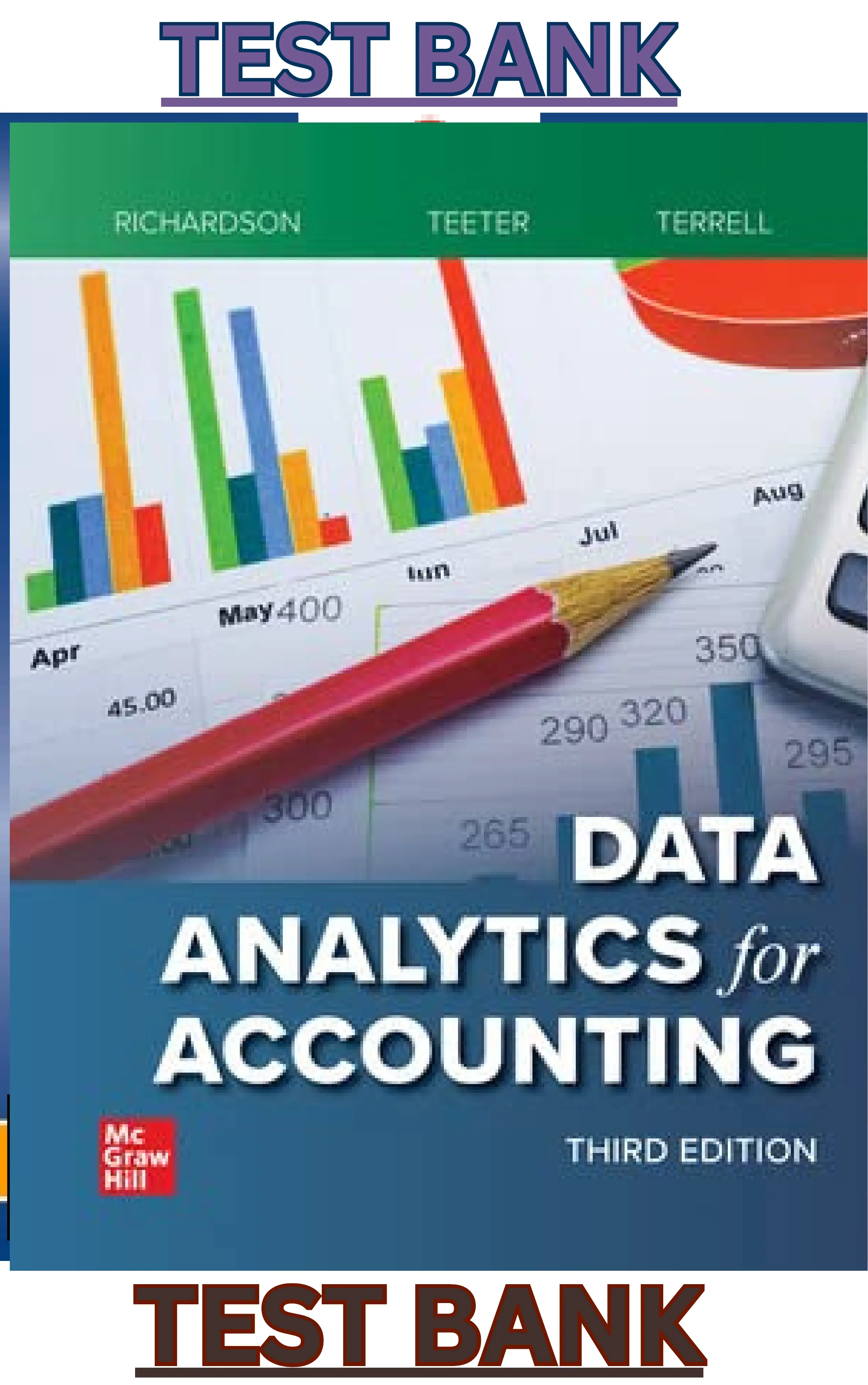 TEST BANK for Data Analytics for Accounting 3rd Edition by Vernon Richardson, Ryan Teeter & Katie Terrell thumbnail
