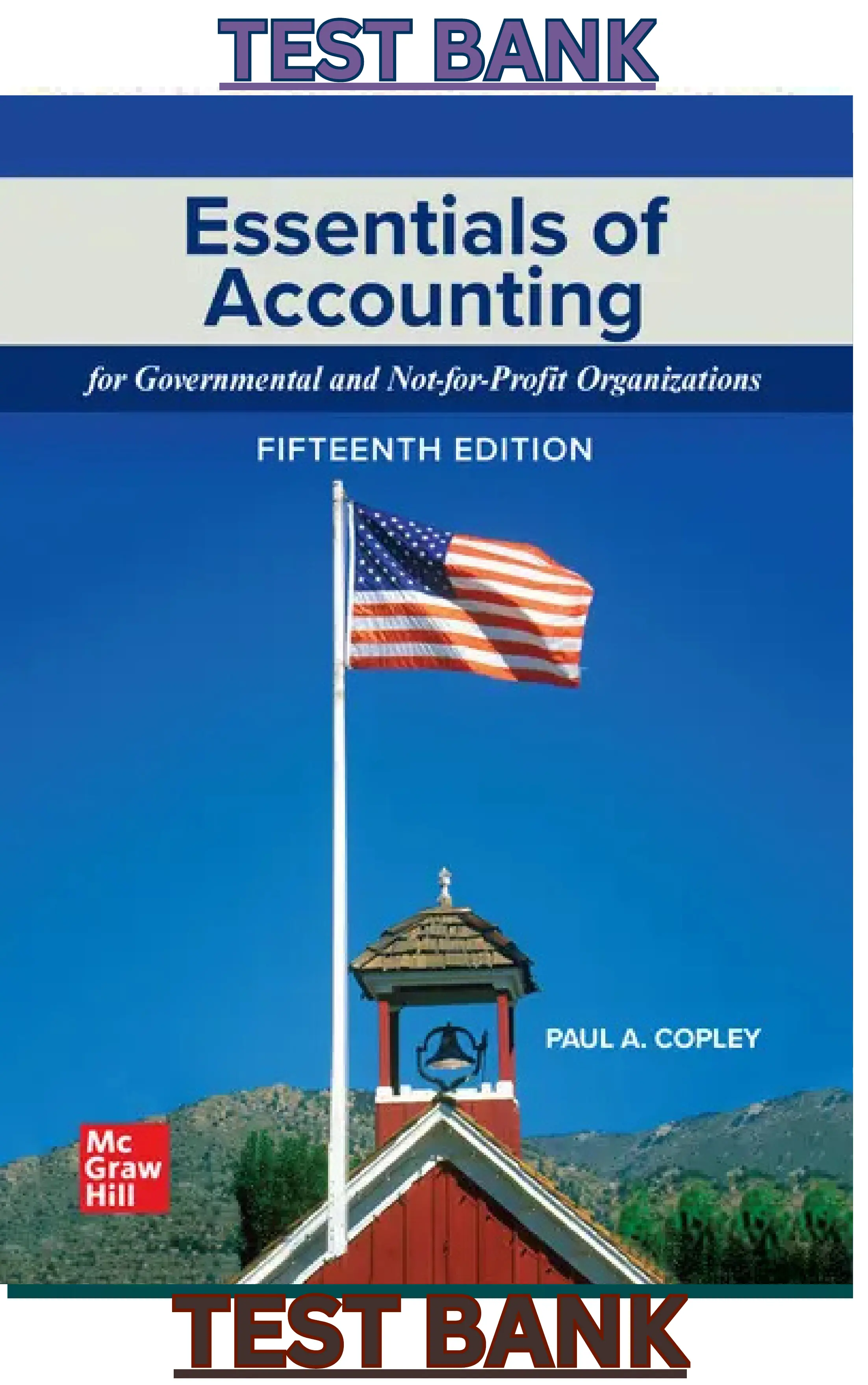 TEST BANK for Essentials of Accounting for Governmental and Not-for-Profit Organizations by Paul Copley thumbnail