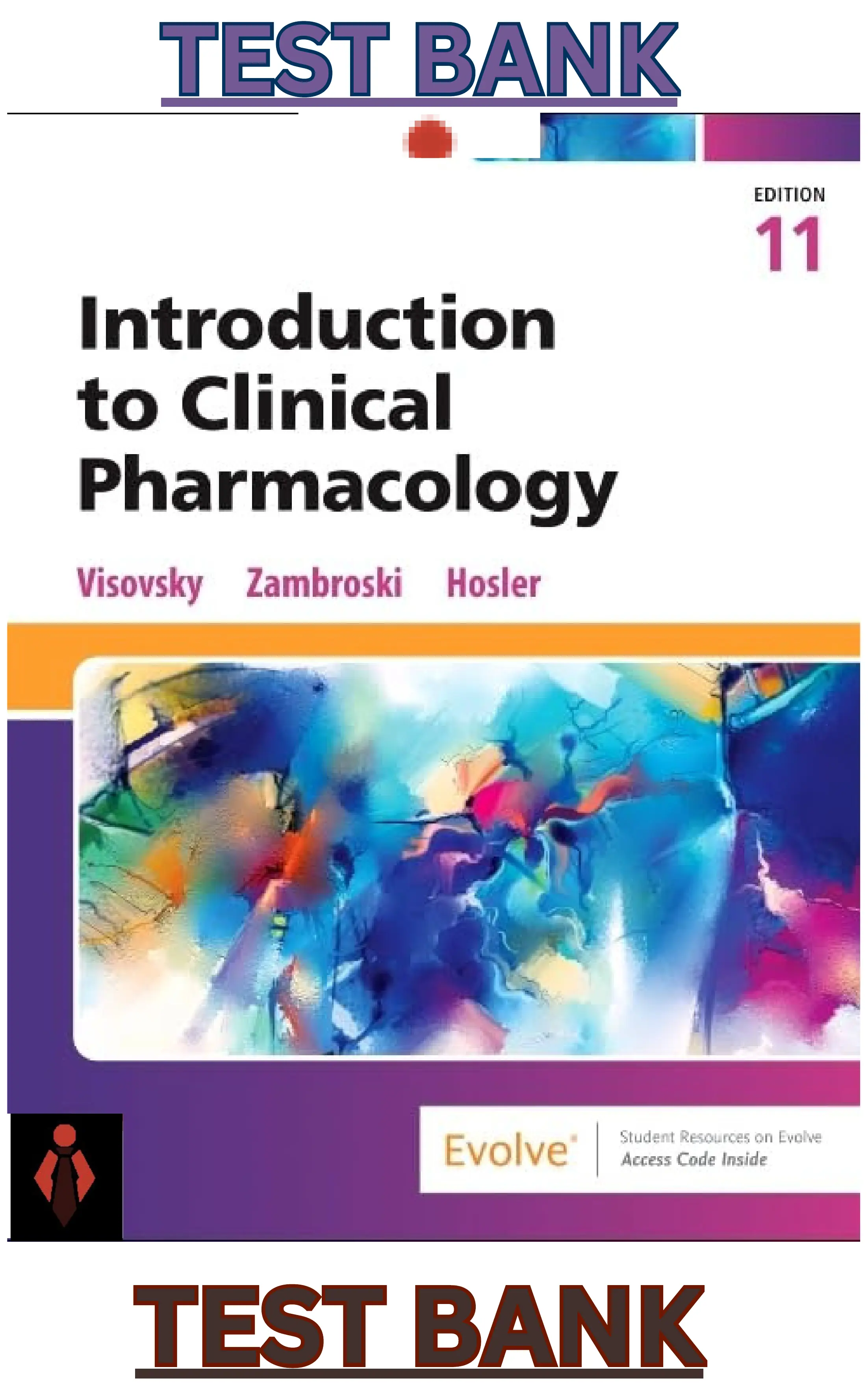 TEST BANK for Introduction to Clinical Pharmacology 11th Edition by Constance Visovsky, Cheryl Zambroski & Shirley Hosler thumbnail