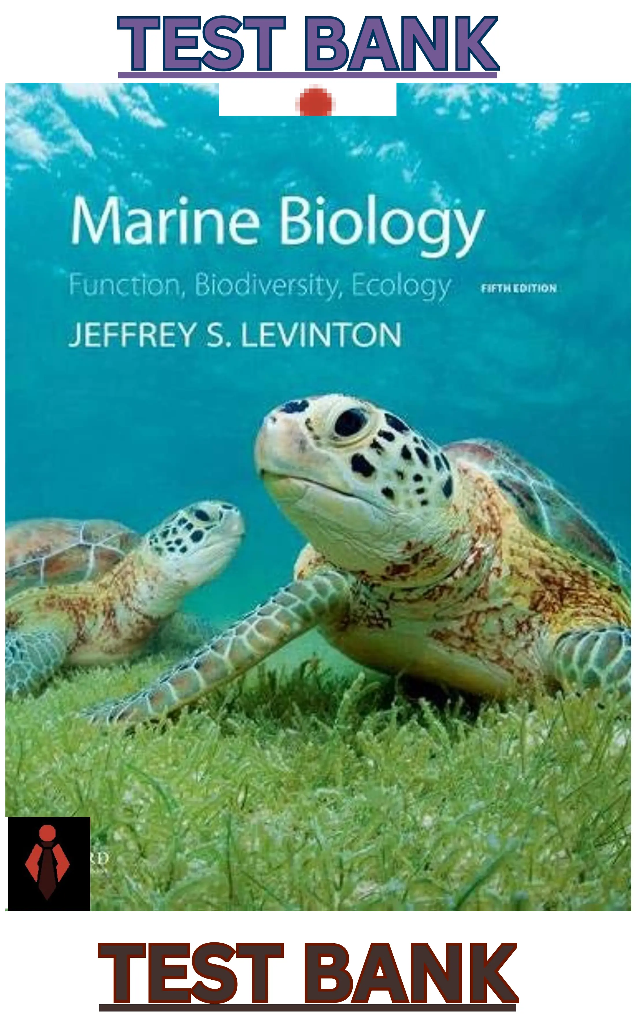TEST BANK for Marine Biology; Function, Biodiversity, Ecology 5th Edition by Jeffrey Levinton thumbnail