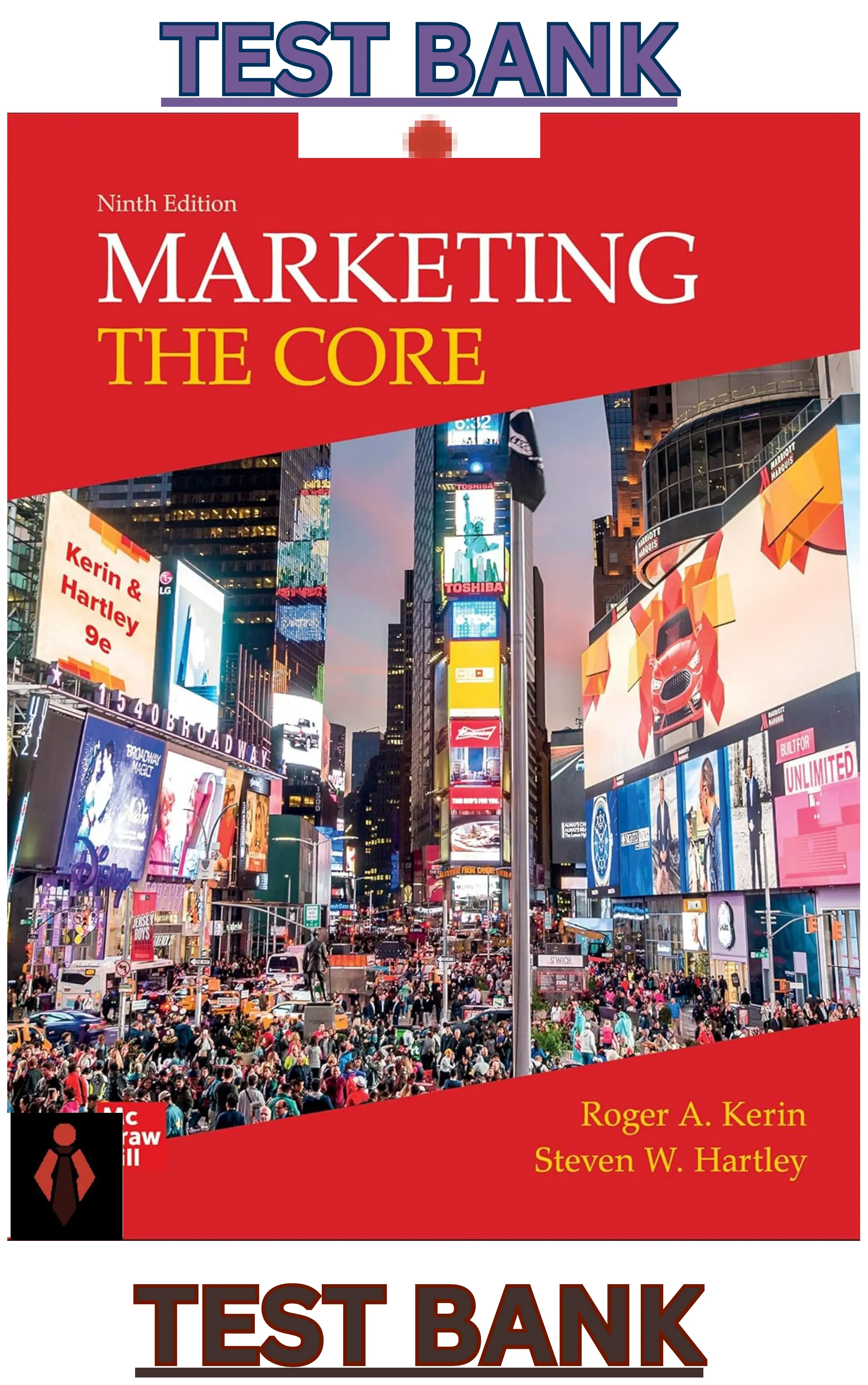 TEST BANK for Marketing; The Core 9th Edition by Roger Kerin & Steven Hartley thumbnail
