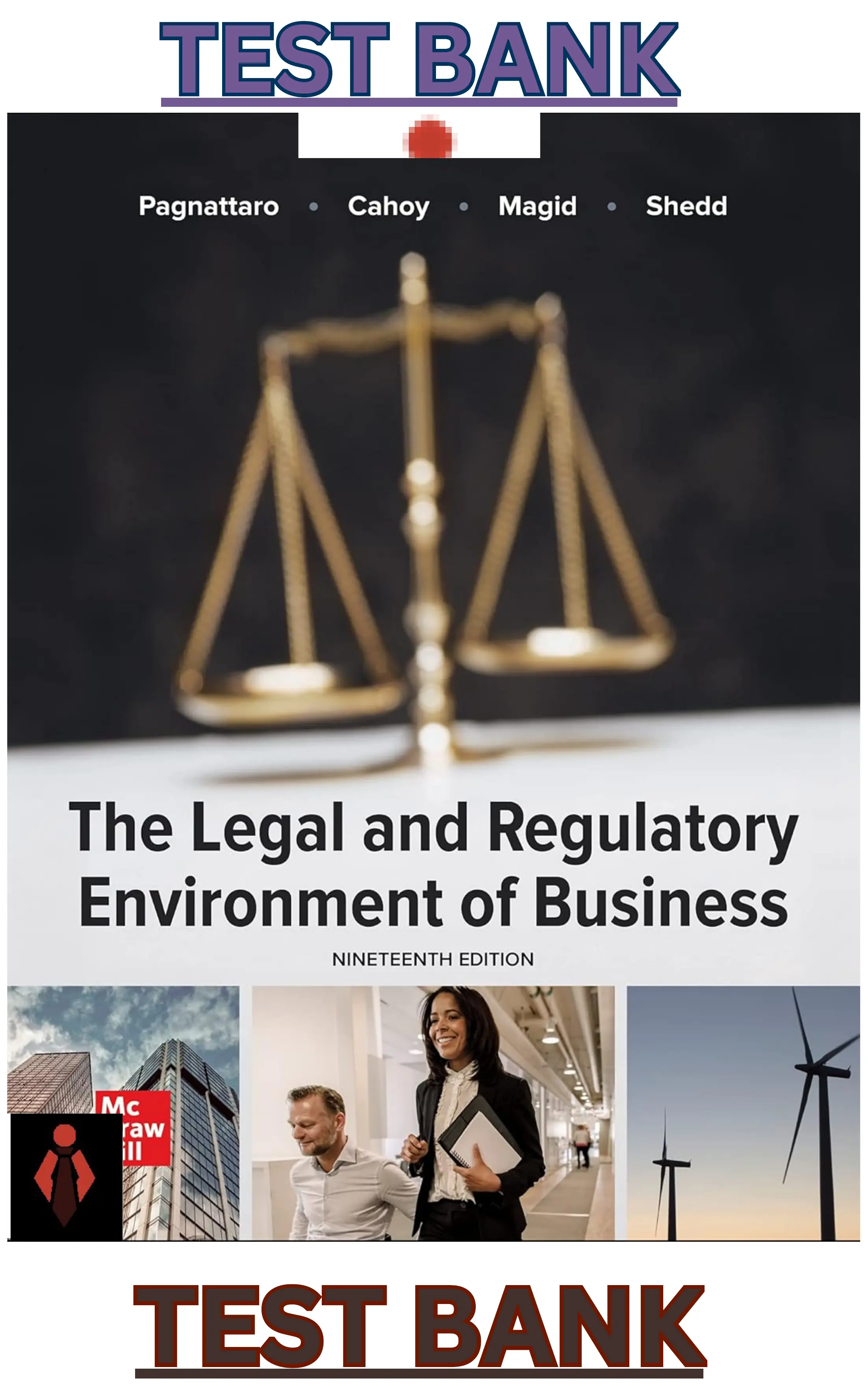 TEST BANK for The Legal and Regulatory Environment of Business 19th Edition by Marisa Pagnattaro, Daniel Cahoy, Julie Magid ,Lee Reed & Peter Shedd thumbnail