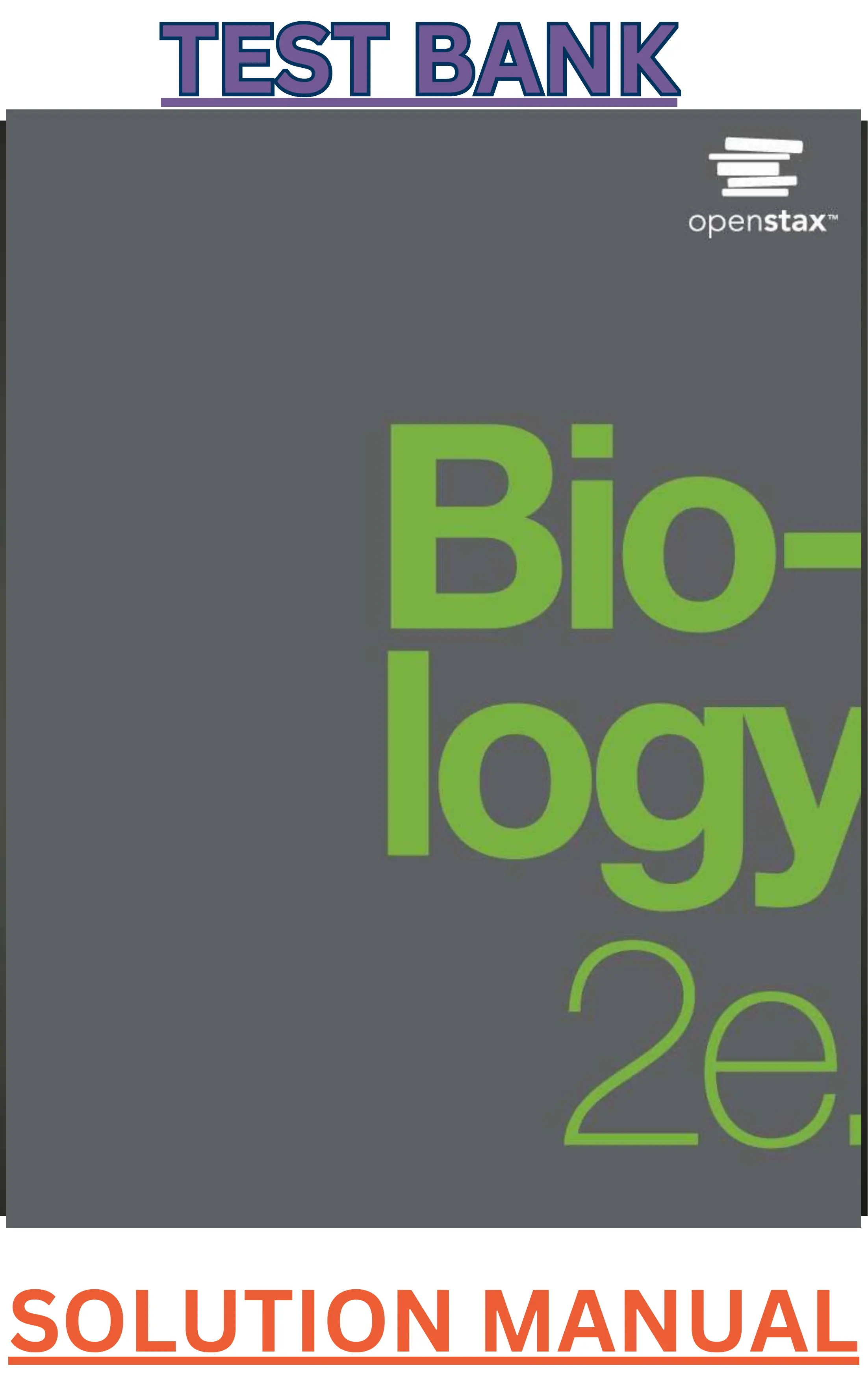 Test Bank & Solution Manual for Biology by OpenStax 2nd Edition by Parker;Schneegurt,Forster & Lister thumbnail