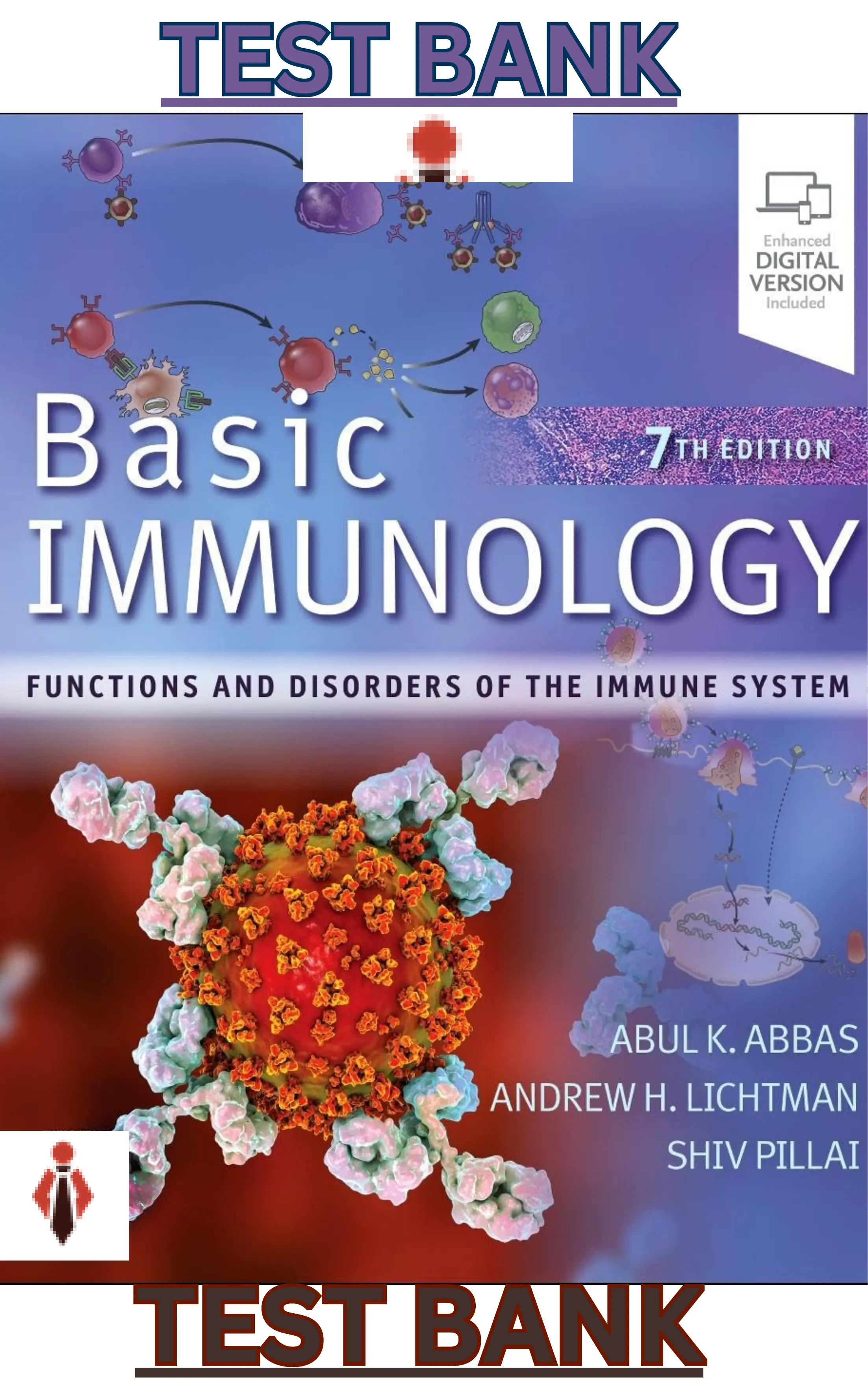 Test Bank for Basic Immunology; Functions and Disorders of the Immune System 7th Edition by Abul Abbas, Andrew Lichtman & Shiv Pillai thumbnail