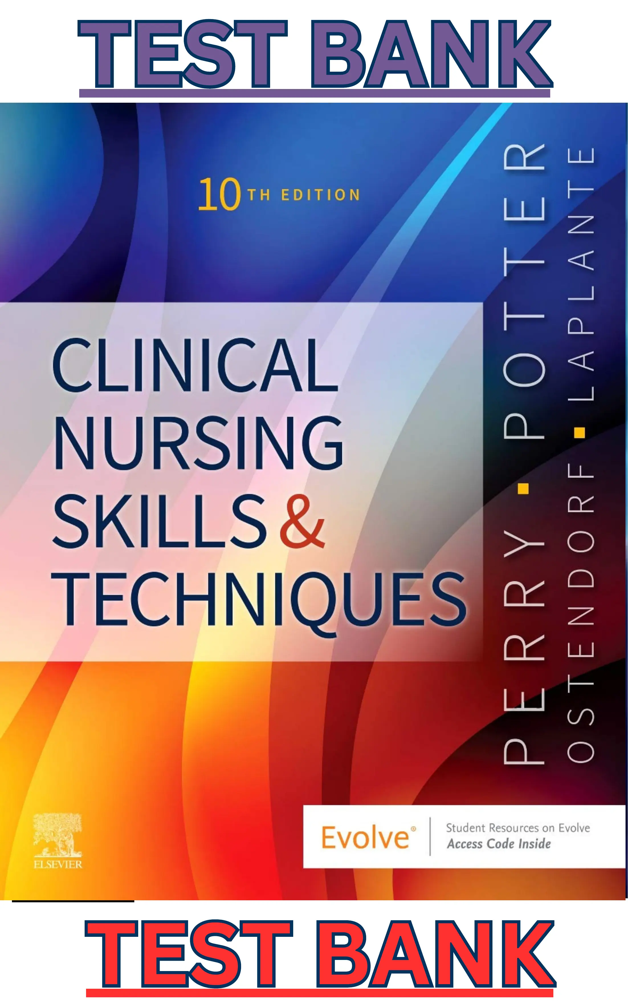 Test Bank for Clinical Nursing Skills & Techniques 10th Edition by Perry,Potter,Ostendorf & Laplante thumbnail