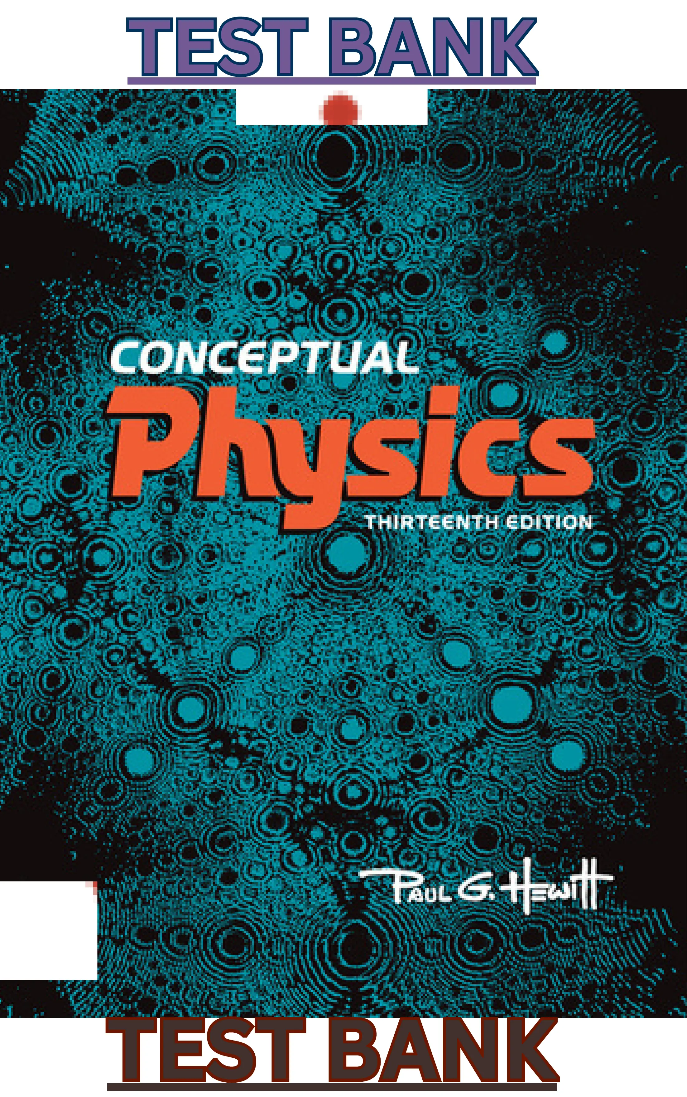 Test Bank for Conceptual Physics, 13th Edition by Paul Hewitt thumbnail