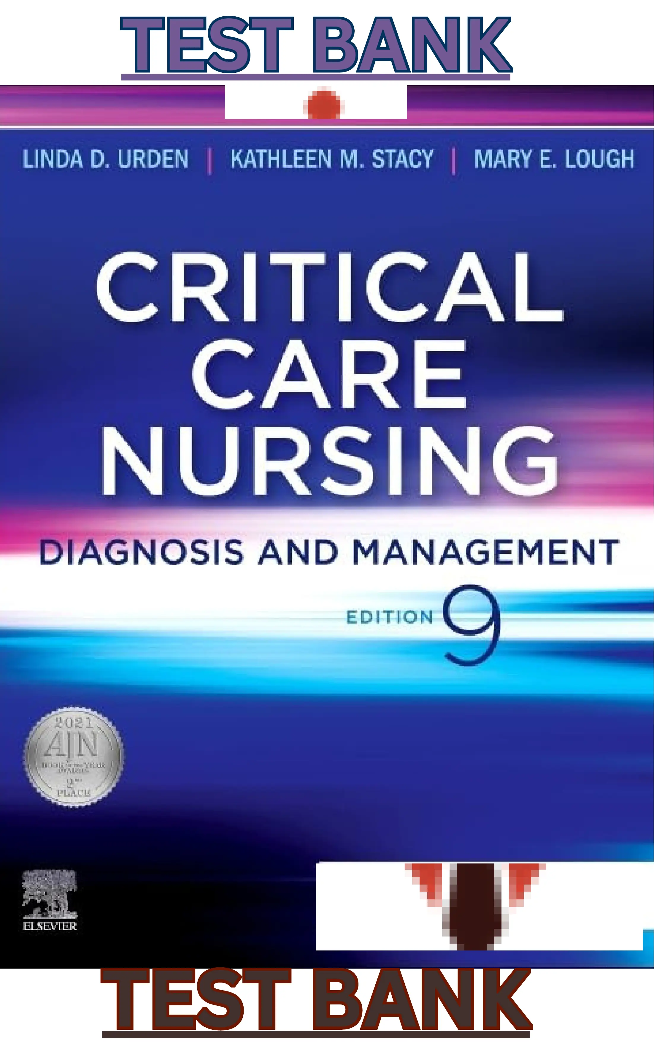 Test Bank for Critical Care Nursing: Diagnosis and Management 9th Edition by Linda Urden, Kathleen Stacy & Mary Lough thumbnail