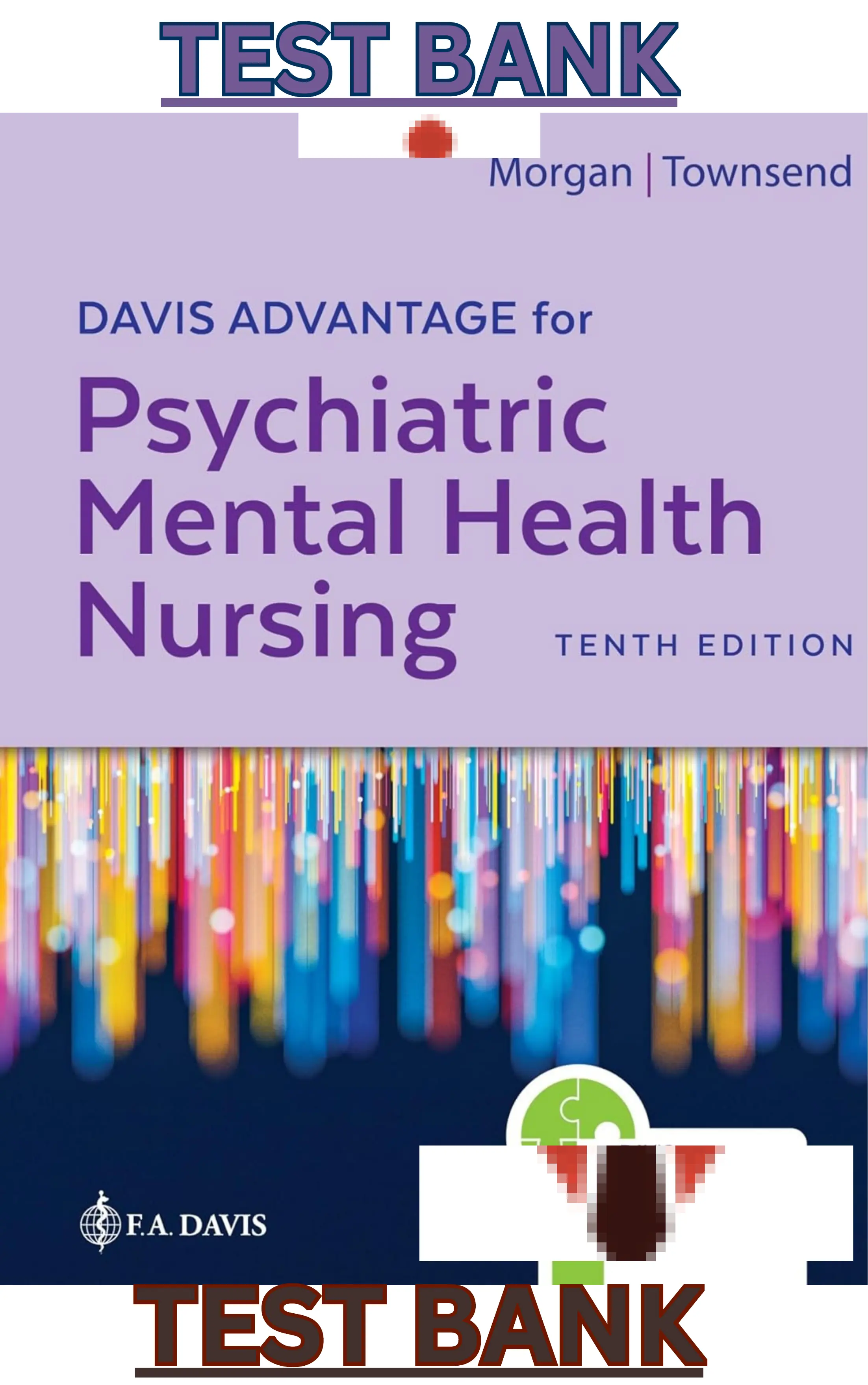 Test Bank for Davis Advantage for Psychiatric Mental Health Nursing 10th Edition by Karyn Morgan & Mary Townsend thumbnail