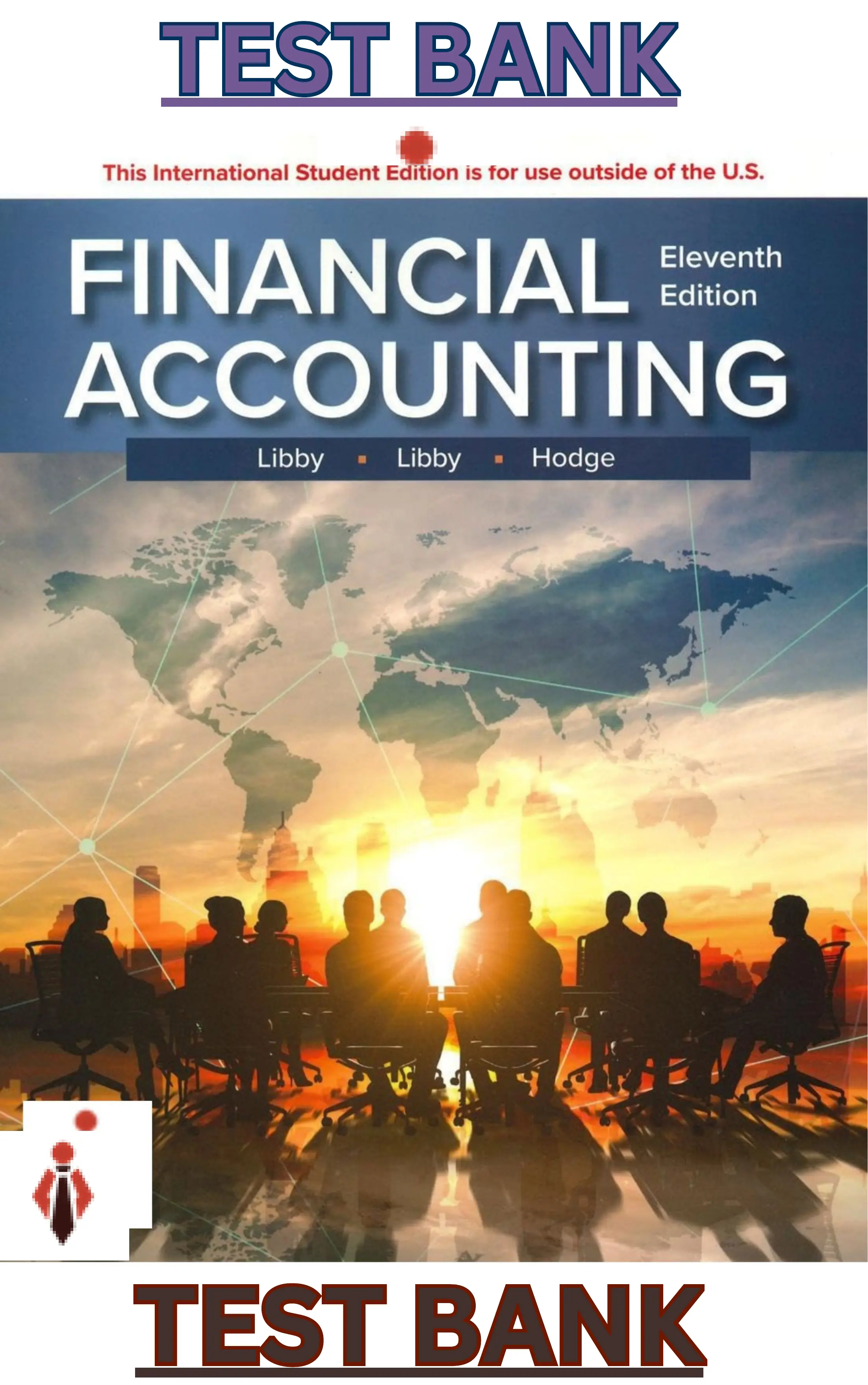 Test Bank for Financial Accounting 11th Edition by Robert Libby, Patricia Libby & Frank Hodge thumbnail