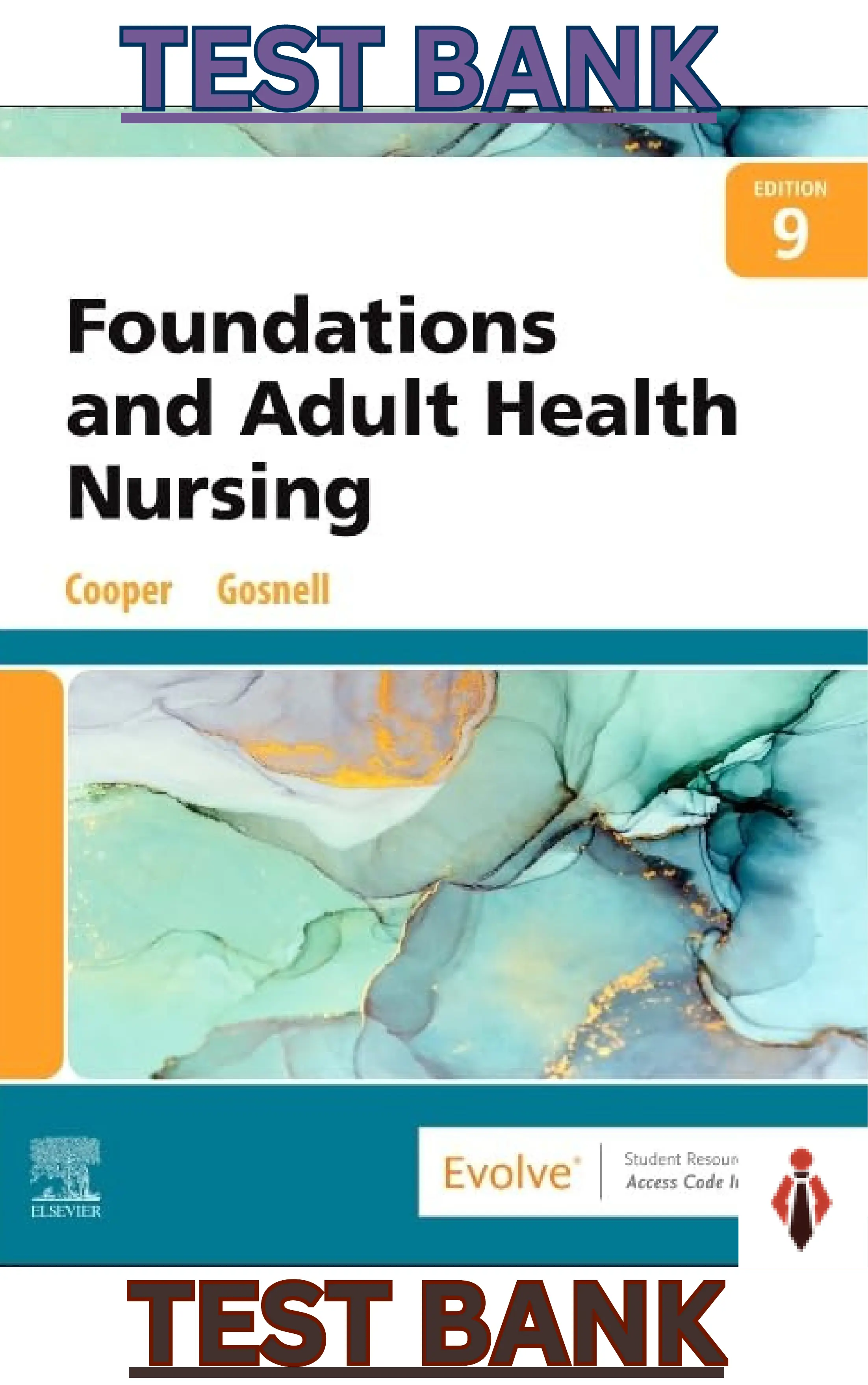 Test Bank for Foundations & Adult Health Nursing 9th Edition by Kim Cooper & Kelly Gosnell thumbnail