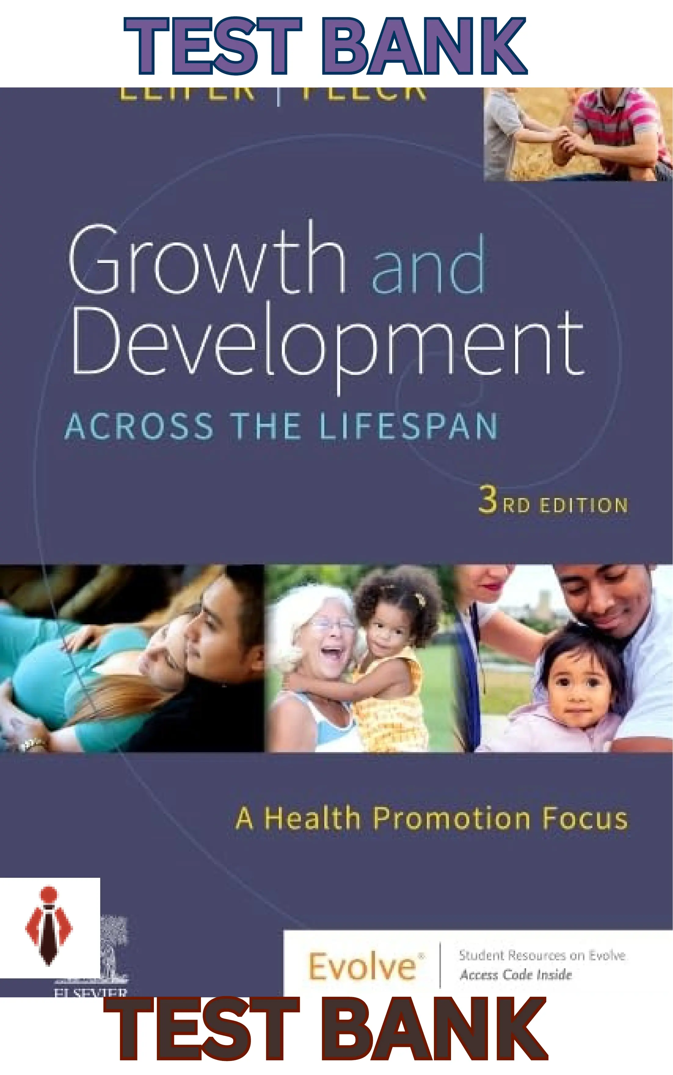 Test Bank for Growth & Development Across the Lifespan;A Health Promotion Focus 3E by Leifer & Fleck thumbnail