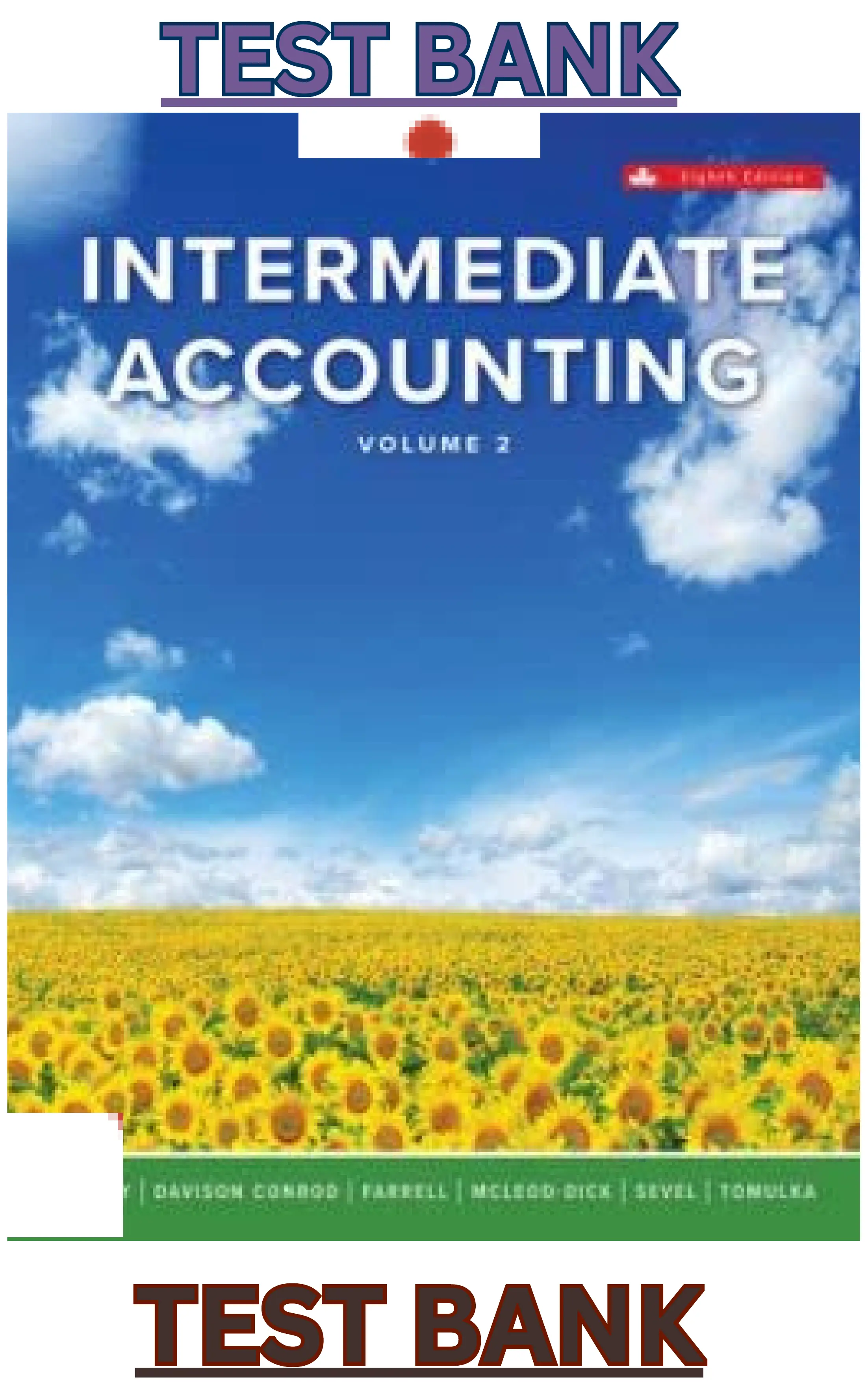 Test Bank for Intermediate Accounting V2 8th Edition by Romi-Lee Sevel, Thomas Beechy, Joan Conrod, Elizabeth Farrell, Ingrid McLeod-Dick & Kayla Tomulka thumbnail