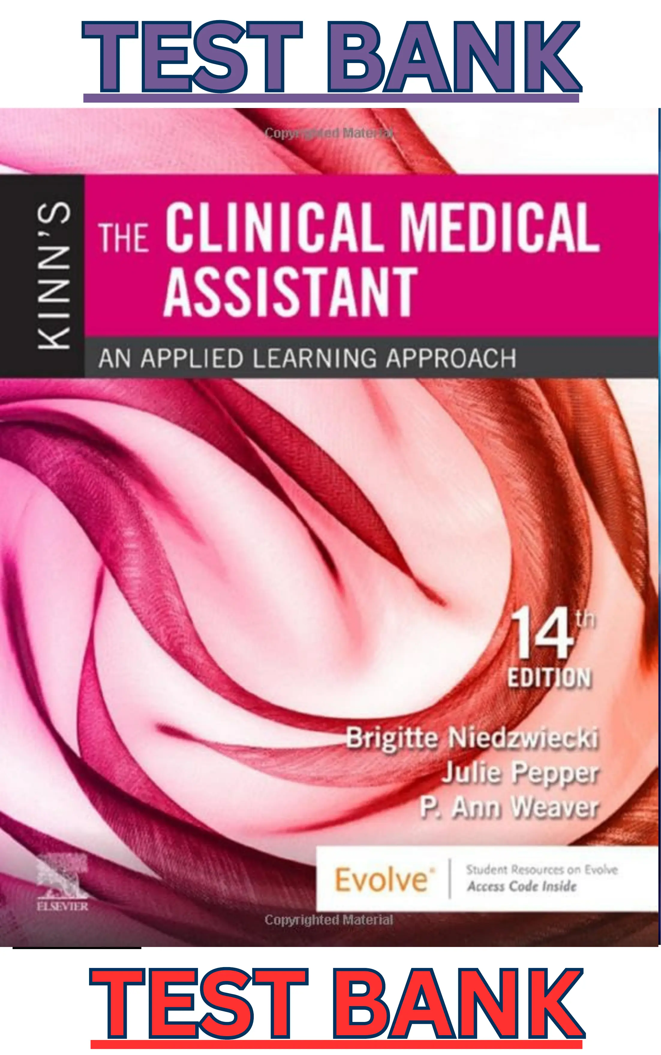 Test Bank for Kinns The Clinical Medical Assistant 14th Edition by Brigitte Niedzwiecki & Julie Pepper thumbnail