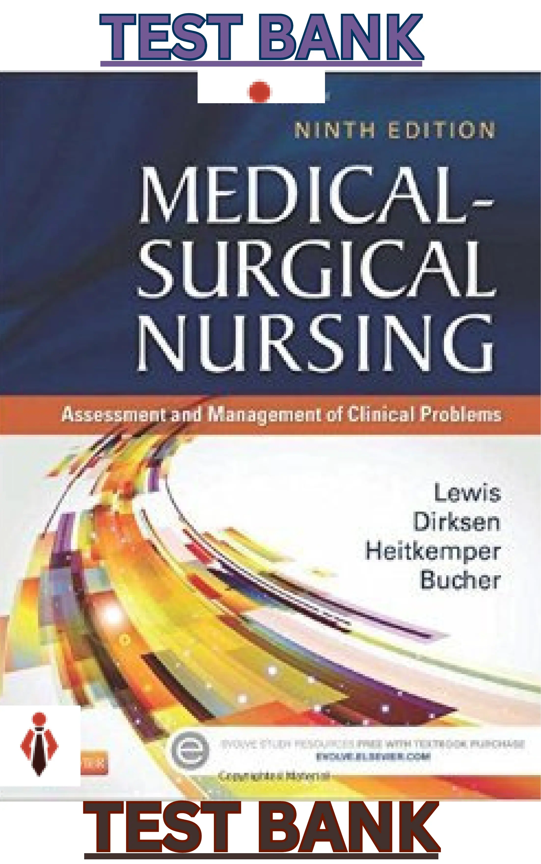 Test Bank for Medical-Surgical Nursing; Assessment and Management of Clinical Problems 9th Edition by Sharon Lewis, ShannonDirksen, Margaret Heitkemper & Linda Bucher thumbnail