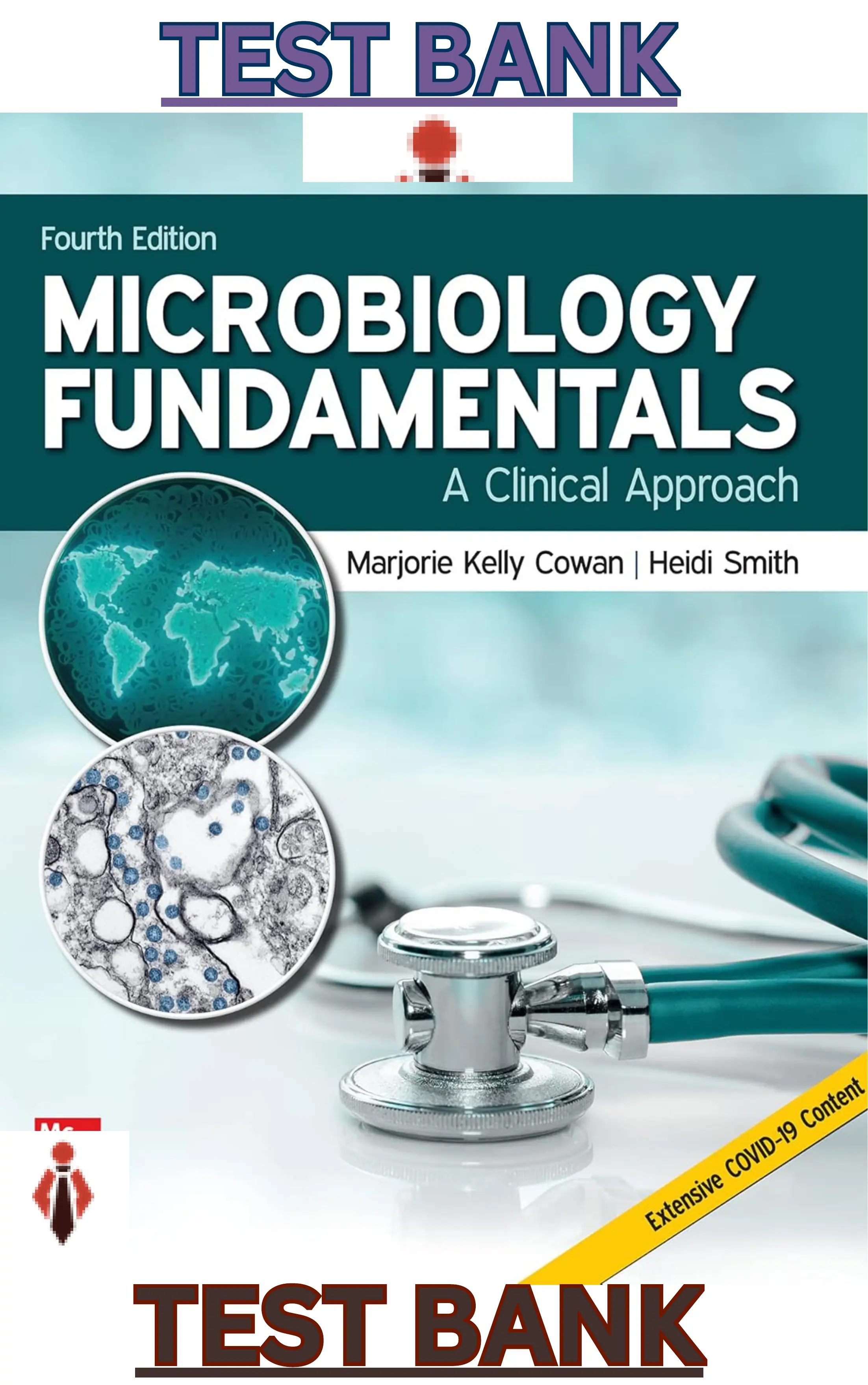 Test Bank for Microbiology Fundamentals; A Clinical Approach 4th Edition by Marjorie Kelly Cowan, Heidi Smith & Jennifer Lusk thumbnail