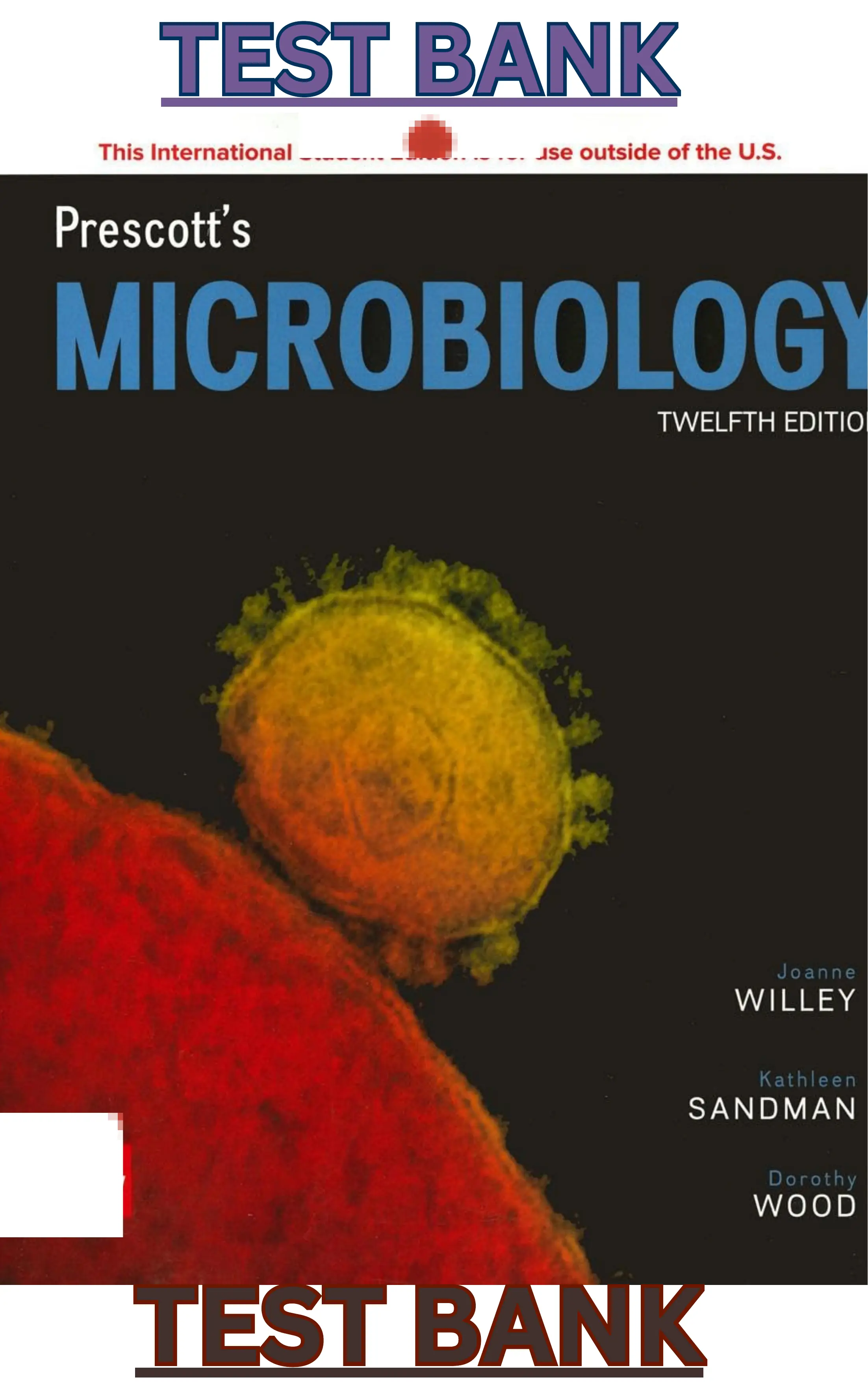 Test Bank for Prescott's Microbiology 12E by Joanne Willey, Kathleen Sandman & Dorothy Wood thumbnail