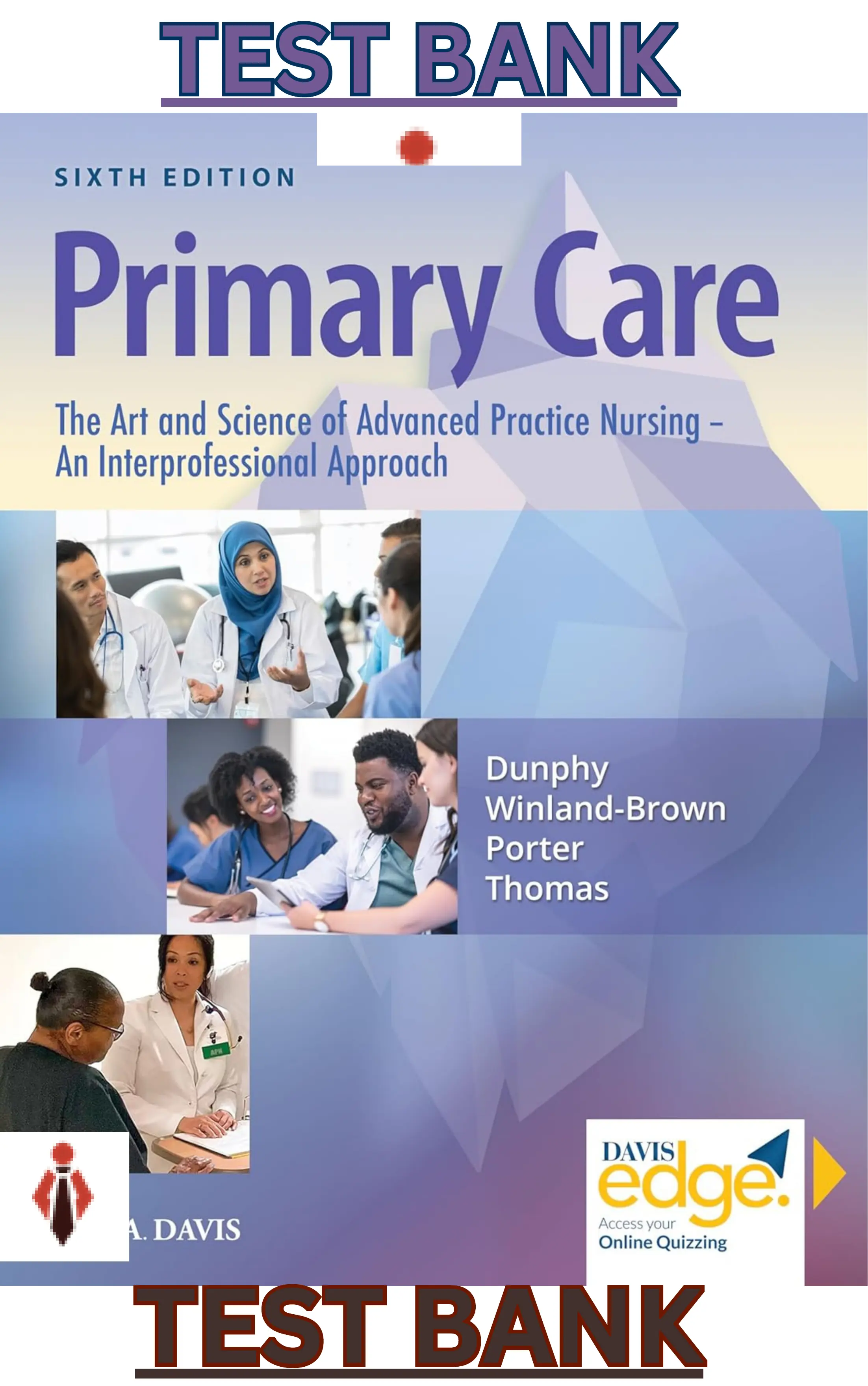 Test Bank for Primary Care The Art & Science of Advanced Practice Nursing 6th Edition by Dunphy & Brown thumbnail