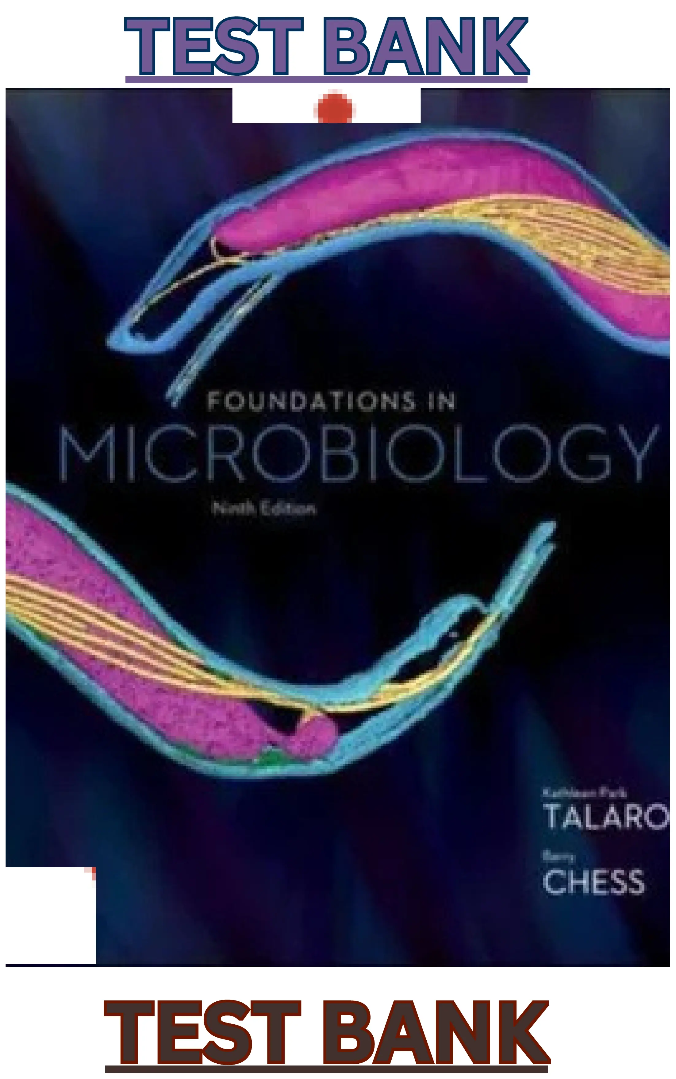 Test Bank for Talaro's Foundations in Microbiology 9th Edition by Barry Chess & Kathleen Park Talaro thumbnail