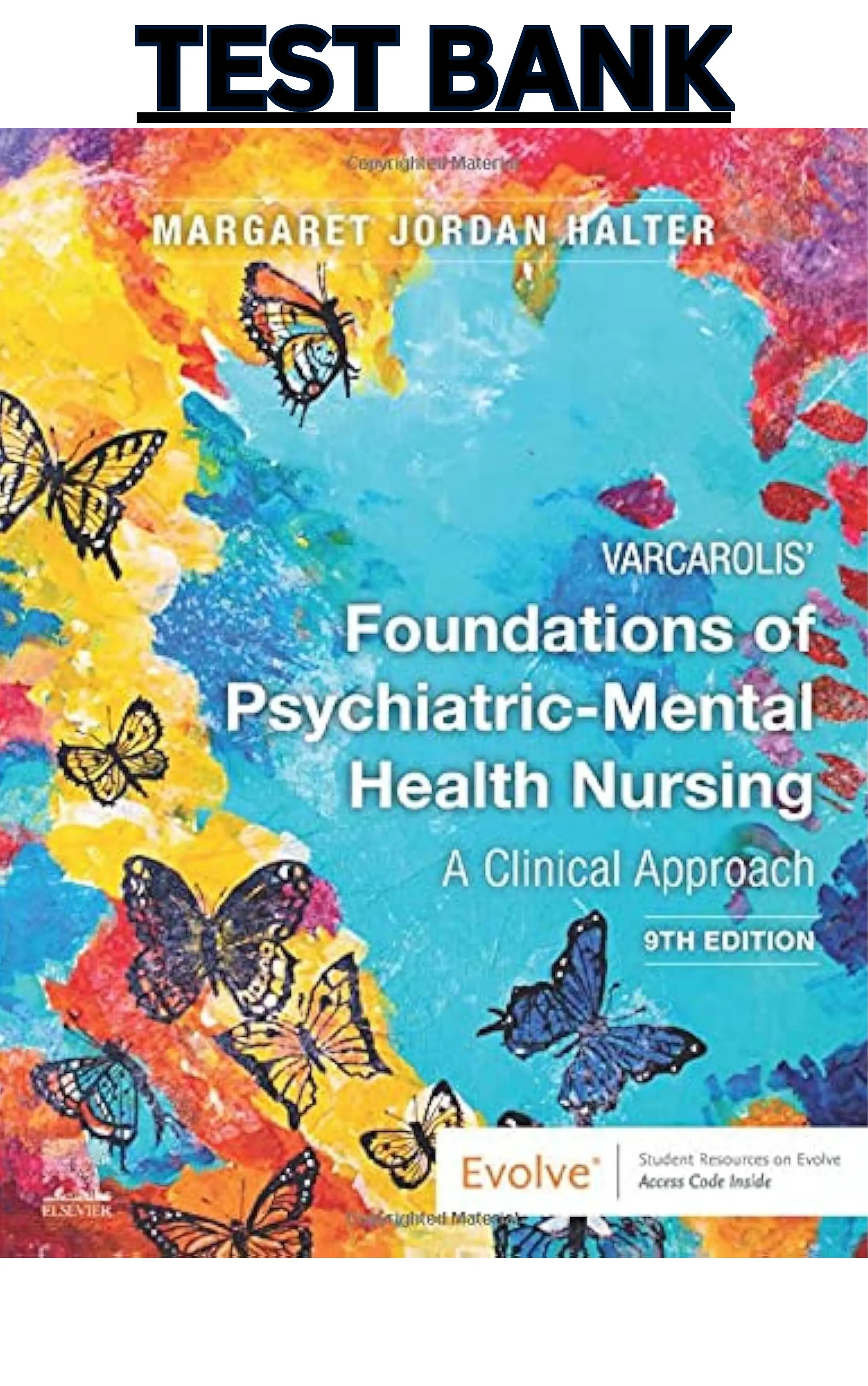 Test Bank for Varcarolis' Foundations of Psychiatric - Mental Health Nursing 9th Edition by Margaret Halter thumbnail