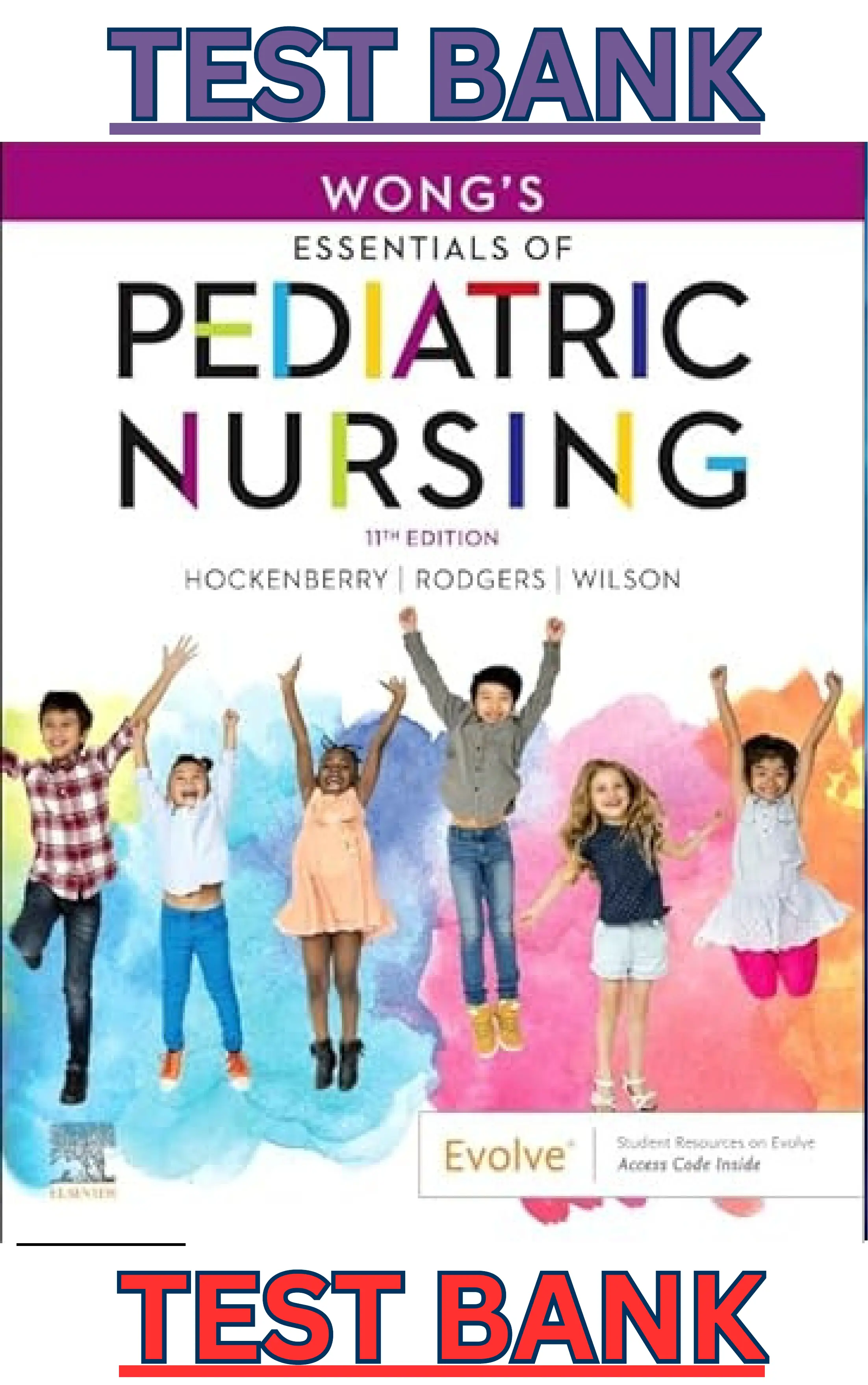 Test Bank for Wong's Essentials of Pediatric Nursing 11th Edition by Marilyn Hockenberry, David Wilson & Cheryl Rodgers. thumbnail