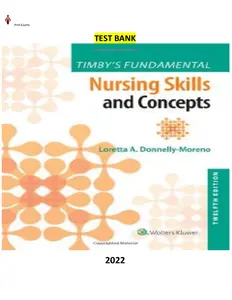 COMPLETE - Elaborated Test Bank for Timbys Fundamental Nursing skills and Concepts 12Ed. by Loretta A Donnelly-Moreno . ALL Chapters Included 1-38. 516 Pages thumbnail
