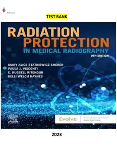 Test Bank-Radiation Protection in Medical Radiography 9th Edition by Mary Alice Statkiewicz Sherer , Paula J. Visconti, E. Russell Ritenour & Kelli Welch Haynes thumbnail