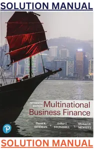 SOLUTIONS MANUAL for Multinational Business Finance 15th Edition by David Eiteman, Arthur Stonehill & Michael Moffett thumbnail