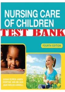 Done - FULL - Test Bank for Nursing Care of Children Principles and Practice, (James, Nursing Care of Children) 4th Edition thumbnail