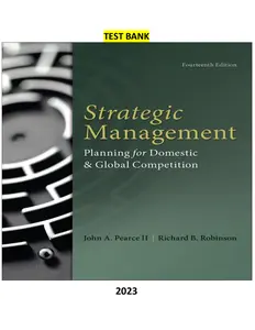 Test Bank - Strategic Management 14th Edition by John Pearce & Richard Robinson-TB thumbnail