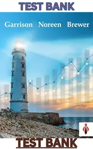 Test Bank for Managerial Accounting 17E by Ray Garrison, Eric Noreen & Peter Brewer - Complete thumbnail