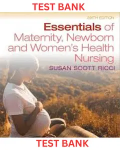 TEST BANK for Essentials of Maternity Newborn and Women's Health Nursing 6th Edition by Susan Ricci thumbnail
