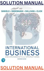 SOLUTIONS MANUAL for International Business, 17th Edition by John Daniels, Lee Radebaugh, Daniel Sullivan & Reid Click thumbnail