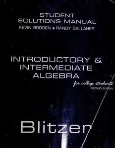 SOLUTIONS MANUAL for Introductory & intermediate algebra for college students 2nd Edition by Kevin Bodden, Robert Blitzer & Randy Gallaher thumbnail