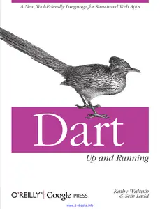 Dart_ Up and Running_ A New, Tool-Friendly Language for Structured Web Apps thumbnail
