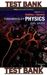 TEST BANK for Fundamentals of Physics 12th Edition by David Halliday, Robert Resnick & Jearl Walker thumbnail
