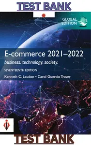 Test Bank for E-Commerce 2021 - 2022-Business,Technology Society 17th Edition by Kenneth Laudon & Traver thumbnail