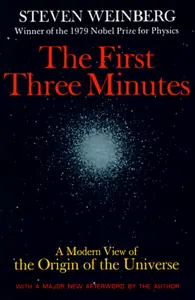 The first three minutes _ a modern view of the origin of the universe thumbnail