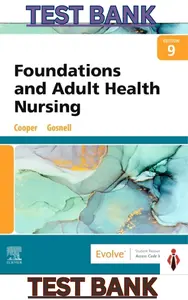 Test Bank - Foundations and Adult Health Nursing 9th Edition by Kim Cooper & Kelly Gosnell - Complete thumbnail