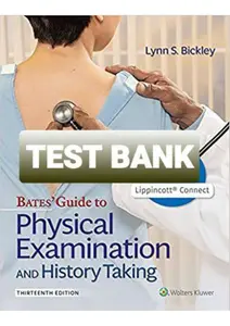 FULL - Test bank for Bates Guide To Physical Examination and History Taking 13th Edition Bickley-ALL Chapters Included thumbnail
