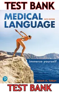 TEST BANK for Medical Language: Immerse Yourself 6th Edition by Susan Turley thumbnail